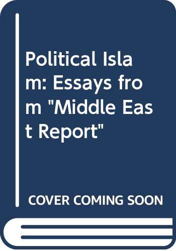 Stock image for Political Islam: Essays from Middle East Report for sale by Wonder Book