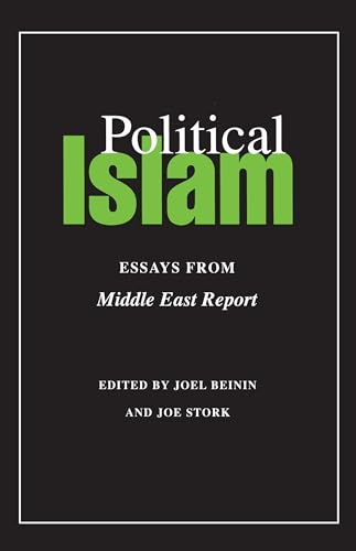 Beispielbild fr Political Islam : Essays from Middle East Report zum Verkauf von Better World Books