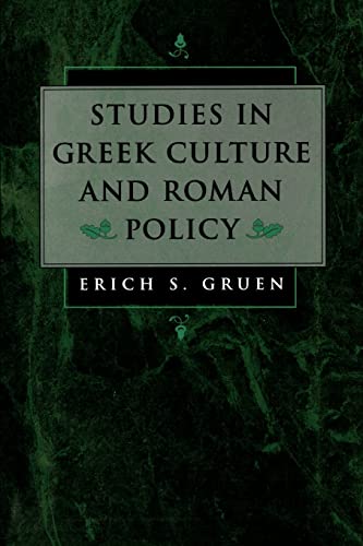 Studies in Greek Culture and Roman Policy (9780520204836) by Gruen, Erich S.