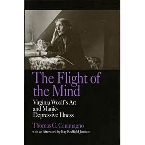 9780520205048: The Flight of the Mind: Virginia Woolf's Art and Manic-Depressive Illness