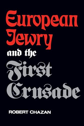 Beispielbild fr European Jewry and the First Crusade zum Verkauf von More Than Words