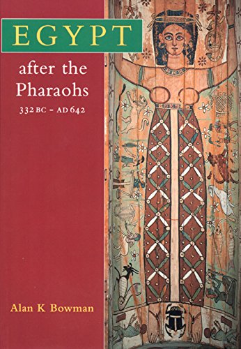 9780520205314: Egypt After the Pharaohs 332 BC-AD 642: From Alexander to the Arab Conquest