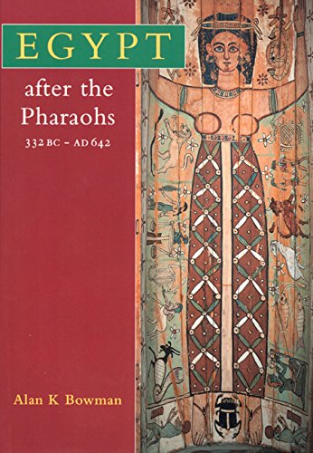 Stock image for Egypt After the Pharaohs 332 BC-AD 642: From Alexander to the Arab Conquest, Revised edition for sale by SecondSale