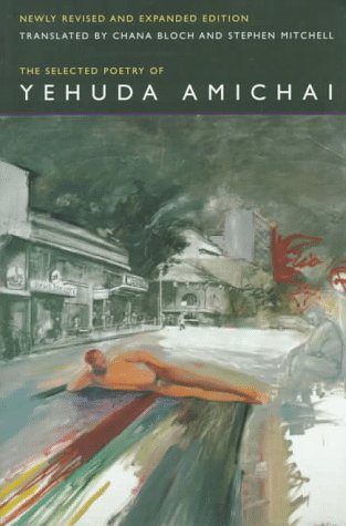 Beispielbild fr The Selected Poetry Of Yehuda Amichai, Newly Revised and Expanded edition (Literature of the Middle East) zum Verkauf von BookHolders