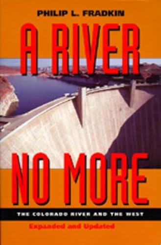 Beispielbild fr A River No More: The Colorado River and the West zum Verkauf von SecondSale