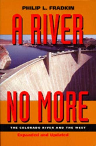 Imagen de archivo de A River No More: The Colorado River and the West a la venta por SecondSale