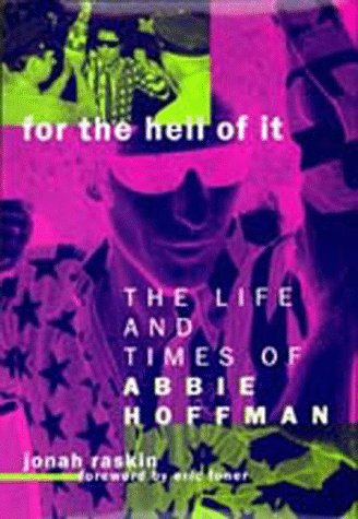 9780520205758: For the Hell of It: The Life and Times of Abbie Hoffman