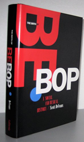 Imagen de archivo de The Birth of Bebop: A Social and Musical History a la venta por Goodwill Books