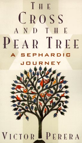 9780520206526: The Cross and the Pear Tree: A Sephardic Journey