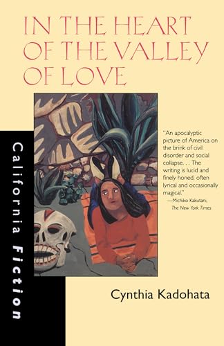 9780520207288: In the Heart of the Valley of Love (California Fiction)