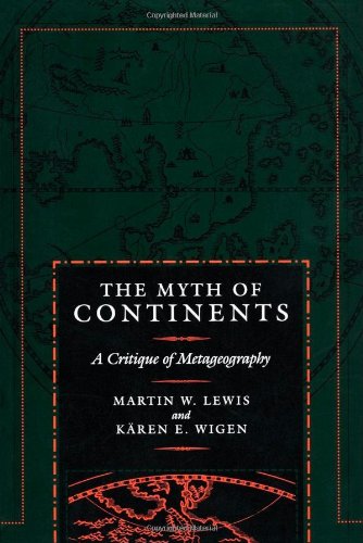 9780520207424: The Myth of Continents: A Critique of Metageography