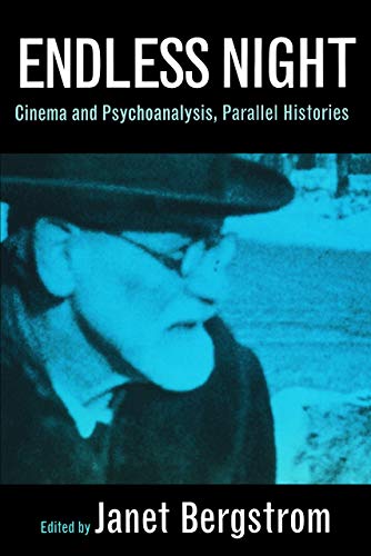 9780520207486: Endless Night: Cinema and Psychoanalysis, Parallel Histories