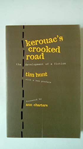 Imagen de archivo de Kerouac's Crooked Road: Development of a Fiction a la venta por The Oregon Room - Well described books!