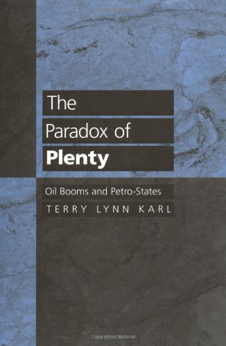 Imagen de archivo de The Paradox of Plenty: Oil Booms and Petro-States (Studies in International Political Economy) a la venta por Books Unplugged