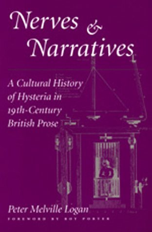 Stock image for Nerves & Narratives " A Cultural History of Hysteria in Nineteenth"Century British Prose (Paper): A Cultural History of Hysteria in 19th-Century British Prose for sale by WorldofBooks
