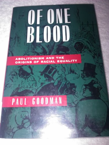 Beispielbild fr Of One Blood : Abolitionism and the Origins of Racial Equality zum Verkauf von Better World Books