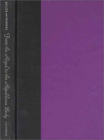 9780520208063: From the Royal to the Republican Body: Incorporating the Political in Seventeenth- and Eighteenth-Century France