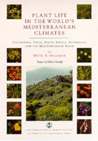 9780520208094: Plant Life in the World's Mediterranean Climates: California, Chile, South Africa, Australia, and the Mediterranean Basin