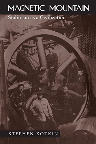Imagen de archivo de Magnetic Mountain: Stalinism as a Civilization a la venta por ZBK Books