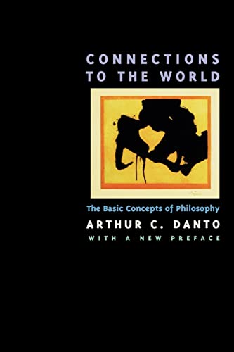 Beispielbild fr Connections to the World : The Basic Concepts of Philosophy zum Verkauf von Better World Books