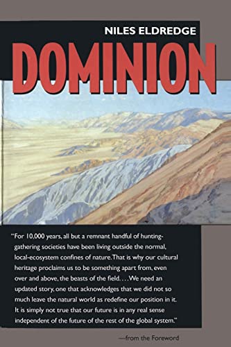 Imagen de archivo de Dominion : Can Nature and Culture Co-Exist? a la venta por Priceless Books