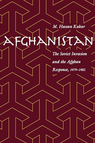 Stock image for Afghanistan: The Soviet Invasion and the Afghan Response, 1979-1982 for sale by BooksRun