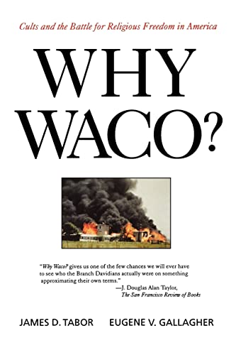Beispielbild fr Why Waco?: Cults and the Battle for Religious Freedom in America zum Verkauf von Bulk Book Warehouse