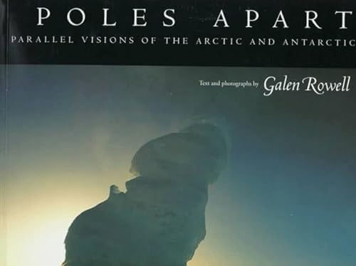 Beispielbild fr Poles Apart: Parallel Visions of the Arctic and Antarctic zum Verkauf von Half Price Books Inc.