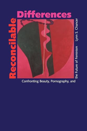 9780520209237: Reconcilable Differences: Confronting Beauty, Pornography, and the Future of Feminism