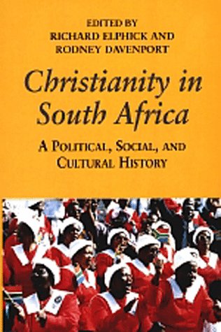 Beispielbild fr Christianity in South Africa : A Political, Social and Cultural History zum Verkauf von Better World Books