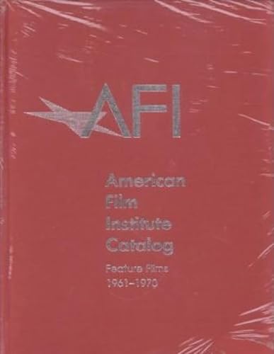 9780520209701: The 1961–1970: American Film Institute Catalog of Motion Pictures Produced in the United States: Feature Films: F6 (The AFI Catalog of Motion Pictures Produced in the United States)