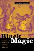 9780520209879: Black Magic: Religion and the African American Conjuring Tradition