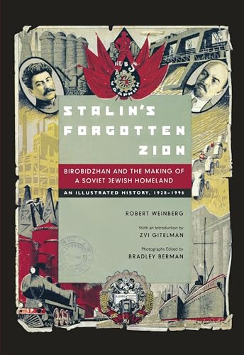 Beispielbild fr Stalin's Forgotten Zion: Birobidzhan and the Making of a Soviet Jewish Homeland: An Illustrated History, 1928 "1996 zum Verkauf von Books From California