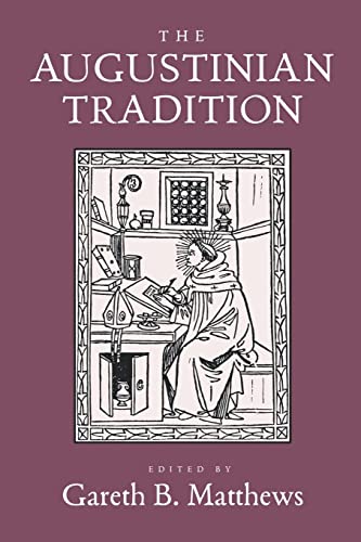 9780520210011: The Augustinian Tradition: Volume 8 (Philosophical Traditions)