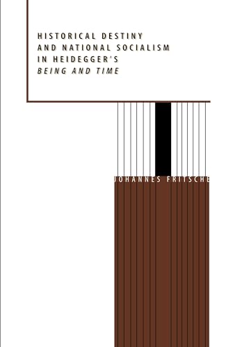 9780520210028: Historical Destiny and National Socialism in Heidegger's Being and Time