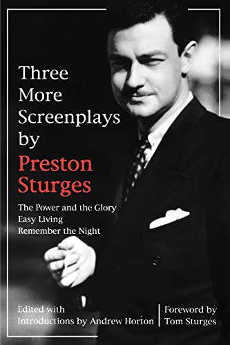 Beispielbild fr Three More Screenplays by Preston Sturges: The Power and the Glory, Easy Living, and Remember the Night zum Verkauf von HPB-Ruby