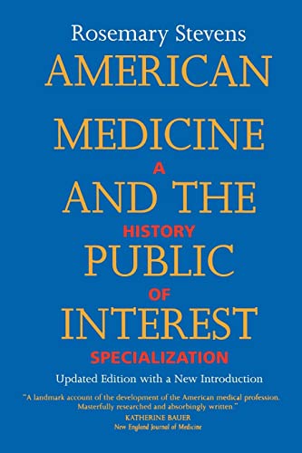 9780520210097: American Medicine and the Public Interest