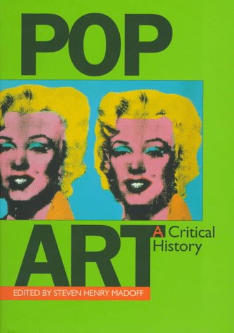 Beispielbild fr Pop Art: A Critical History (Documents of Twentieth-Century Art) zum Verkauf von SecondSale