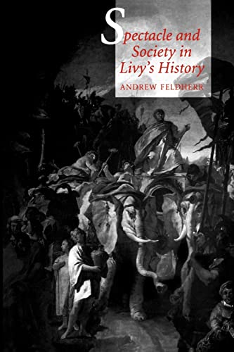 Beispielbild fr Spectacle and Society in Livy's History zum Verkauf von Better World Books