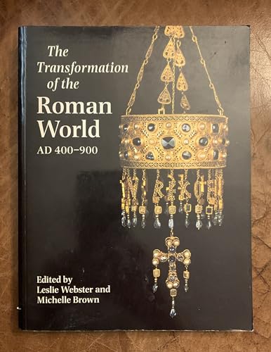 Imagen de archivo de The Transformation of the Roman World, A. D., 400-900 a la venta por Better World Books