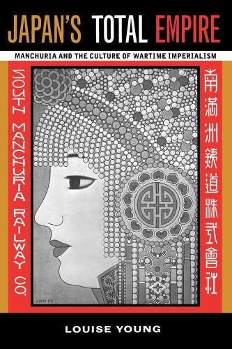 Beispielbild fr Japan's Total Empire: Manchuria and the Culture of Wartime Imperialism (Twentieth Century Japan: The Emergence of a World Power) zum Verkauf von Books From California