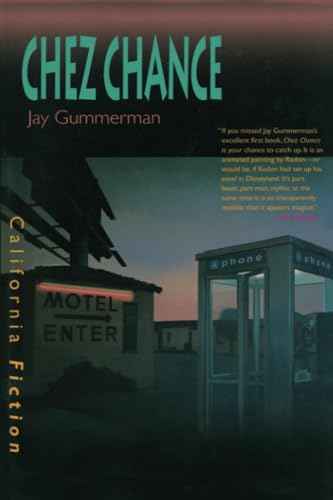 Stock image for Chez Chance (California Fiction) for sale by Housing Works Online Bookstore