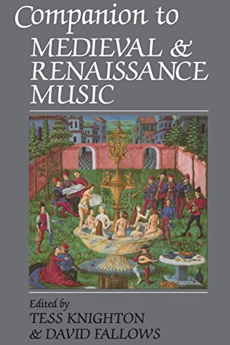 Beispielbild fr Companion to Medieval and Renaissance Music zum Verkauf von Better World Books