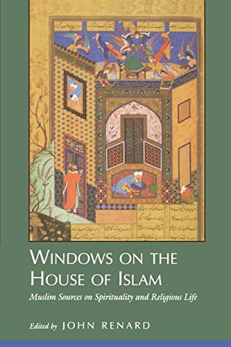 9780520210868: Windows on the House of Islam: Muslim Sources on Spirituality and Religious Life