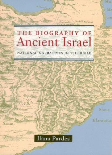 Stock image for The Biography of Ancient Israel : National Narratives in the Bible for sale by Better World Books