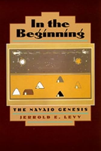 Beispielbild fr In The Beginning: The Navajo Genesis zum Verkauf von THE CROSS Art + Books