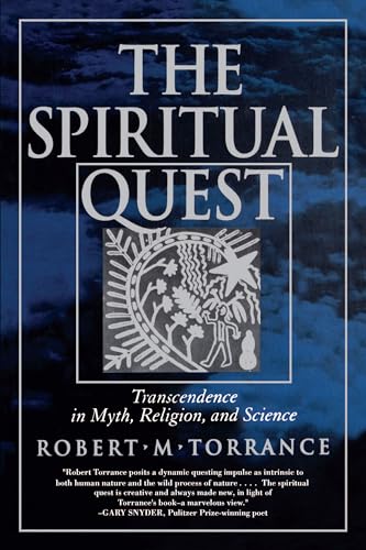 Stock image for The Spiritual Quest : Transcendence in Myth, Religion, and Science for sale by Better World Books