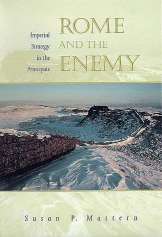 9780520211667: Rome and the Enemy: Imperial Strategy in the Principate