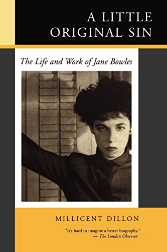 Beispielbild fr A Little Original Sin: The Life and Work of Jane Bowles zum Verkauf von ThriftBooks-Dallas