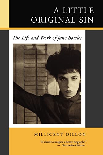 Imagen de archivo de A Little Original Sin: The Life and Work of Jane Bowles a la venta por ThriftBooks-Dallas